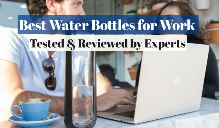Water Bottles for Work