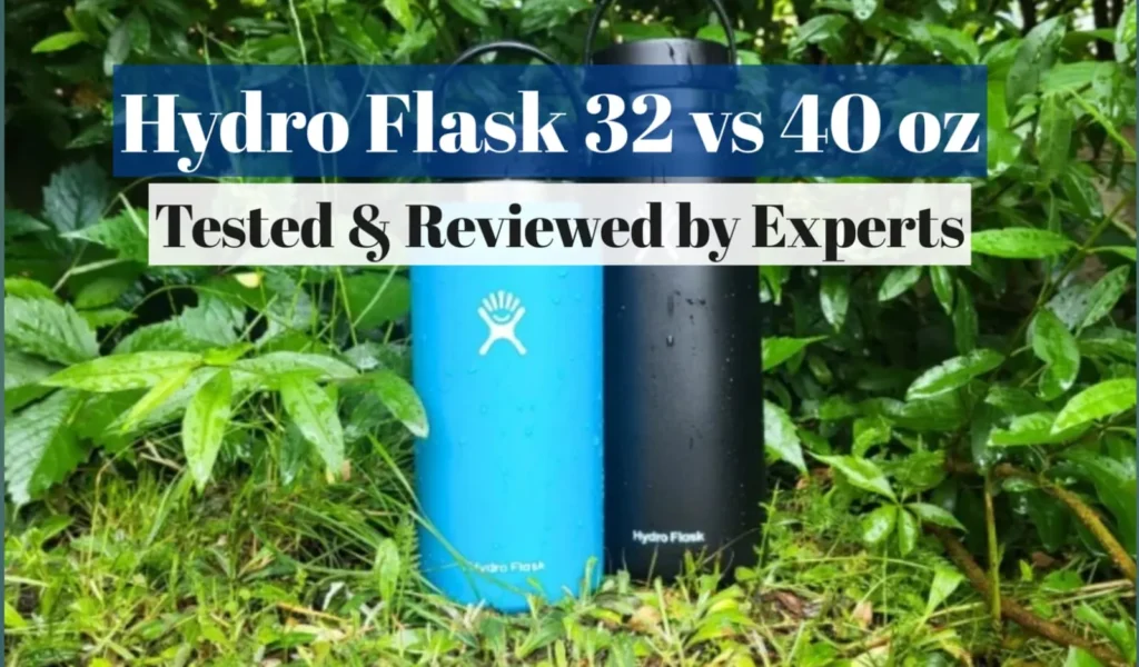 Hydro Flask 32 vs 40 oz