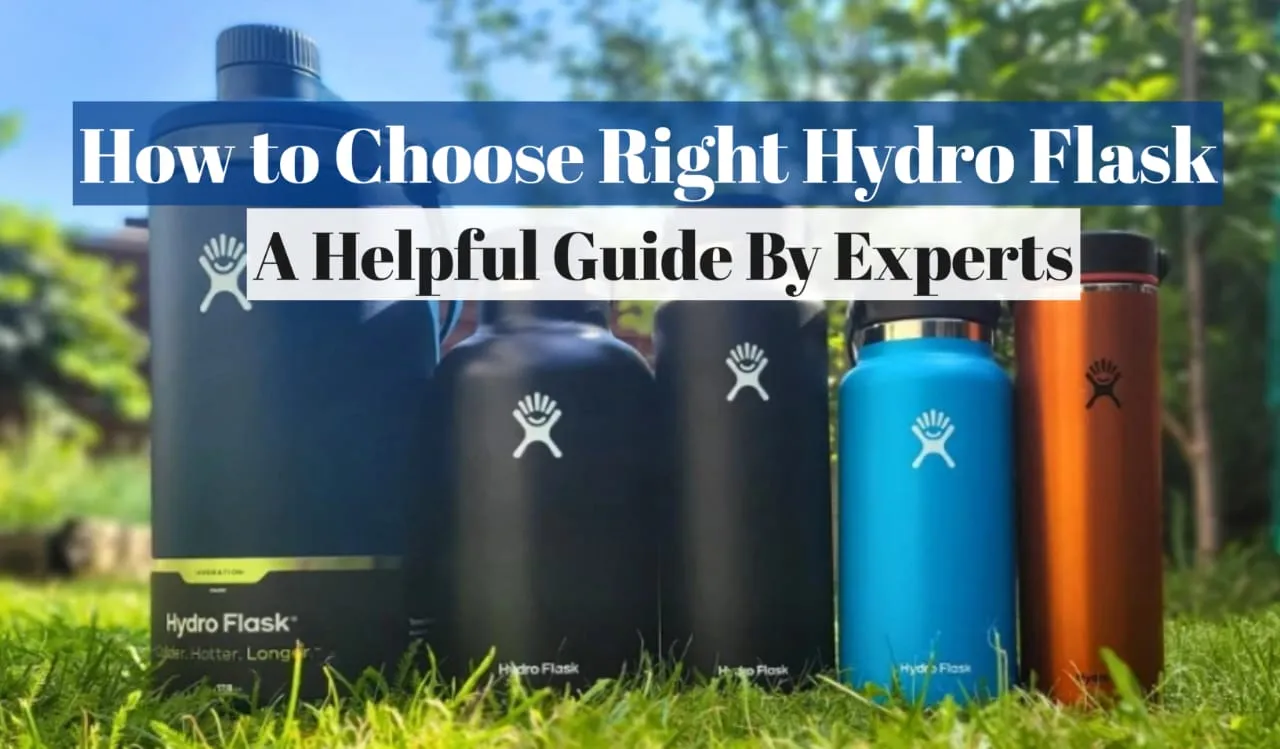 How to Choose the Right Hydro Flask