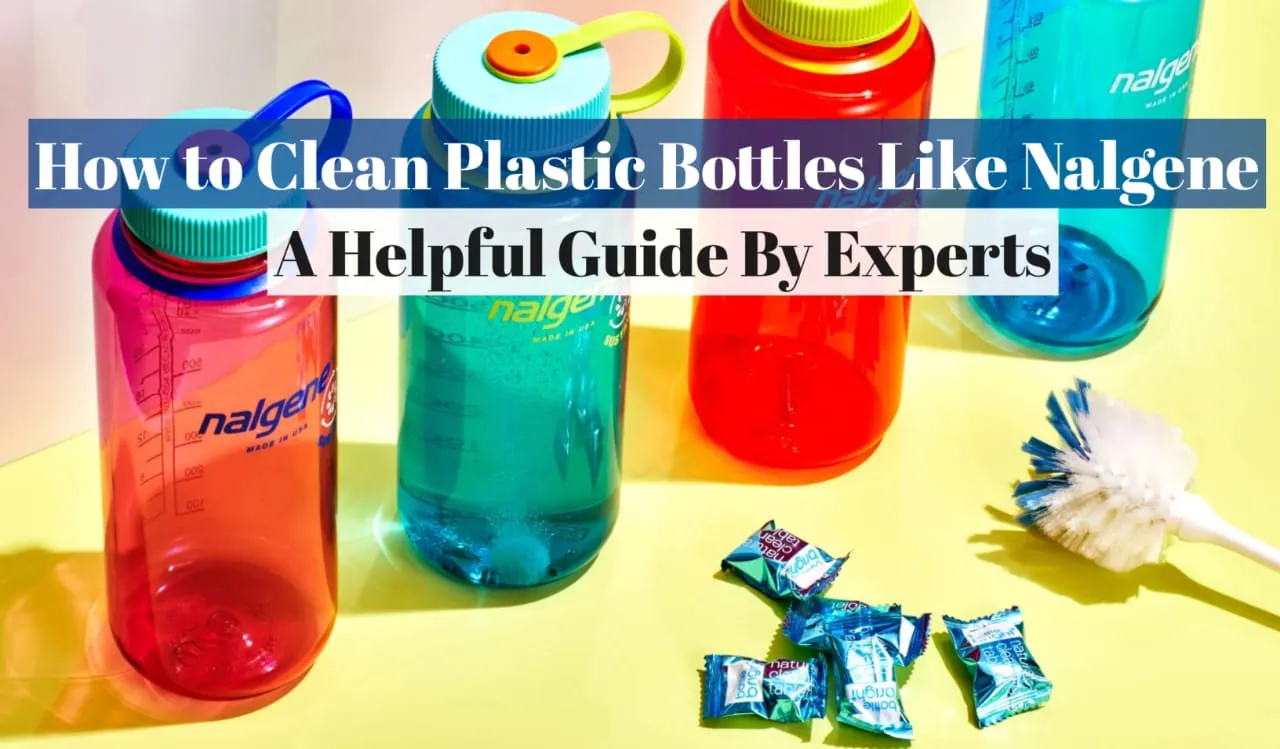 How to Clean Plastic Bottles like Nalgene: My Easy Routine in 2025 1 How to Clean Plastic Bottles