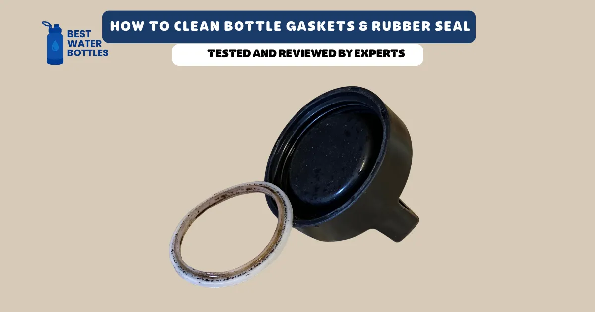 How to Clean Bottle Gaskets
