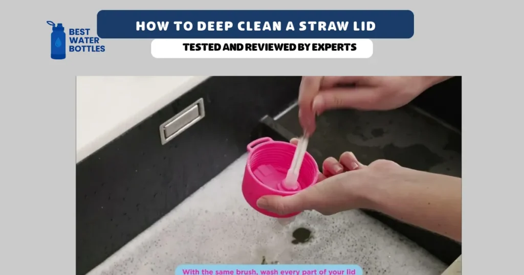 How to Deep Clean a Straw Lid