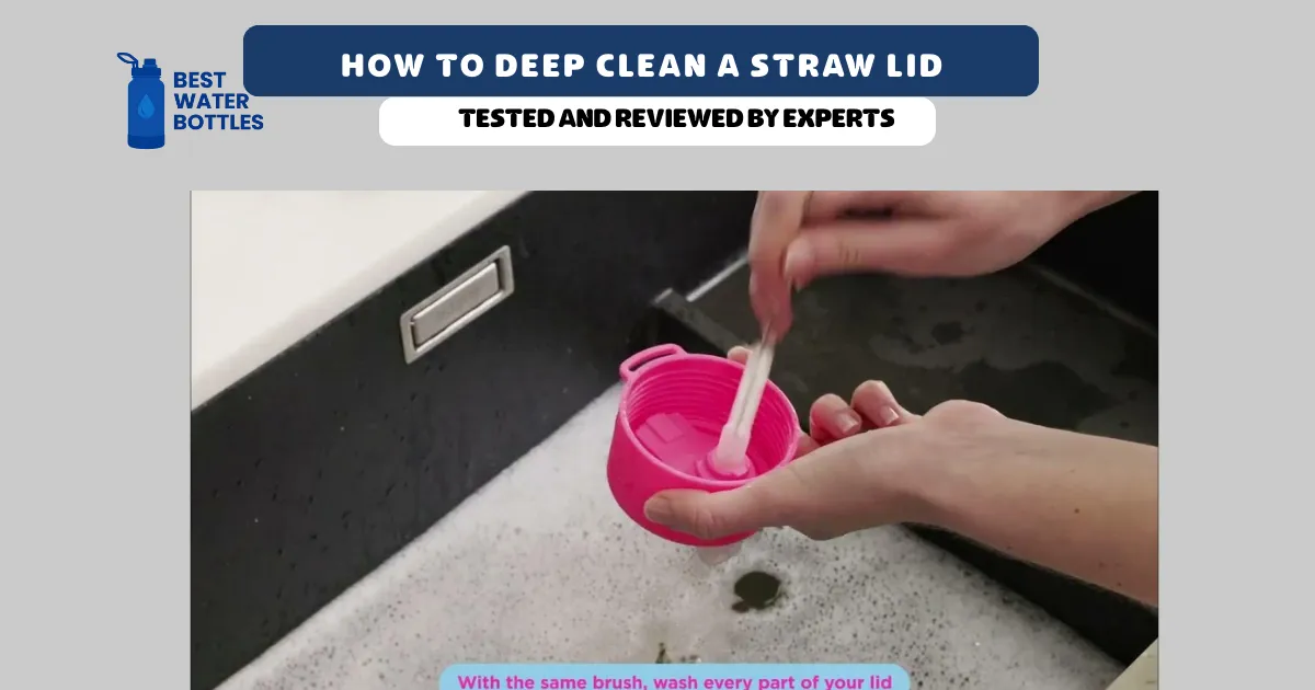 How to Deep Clean a Straw Lid