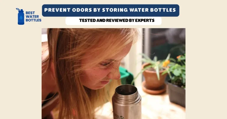 Prevent Odors by Storing Water Bottles