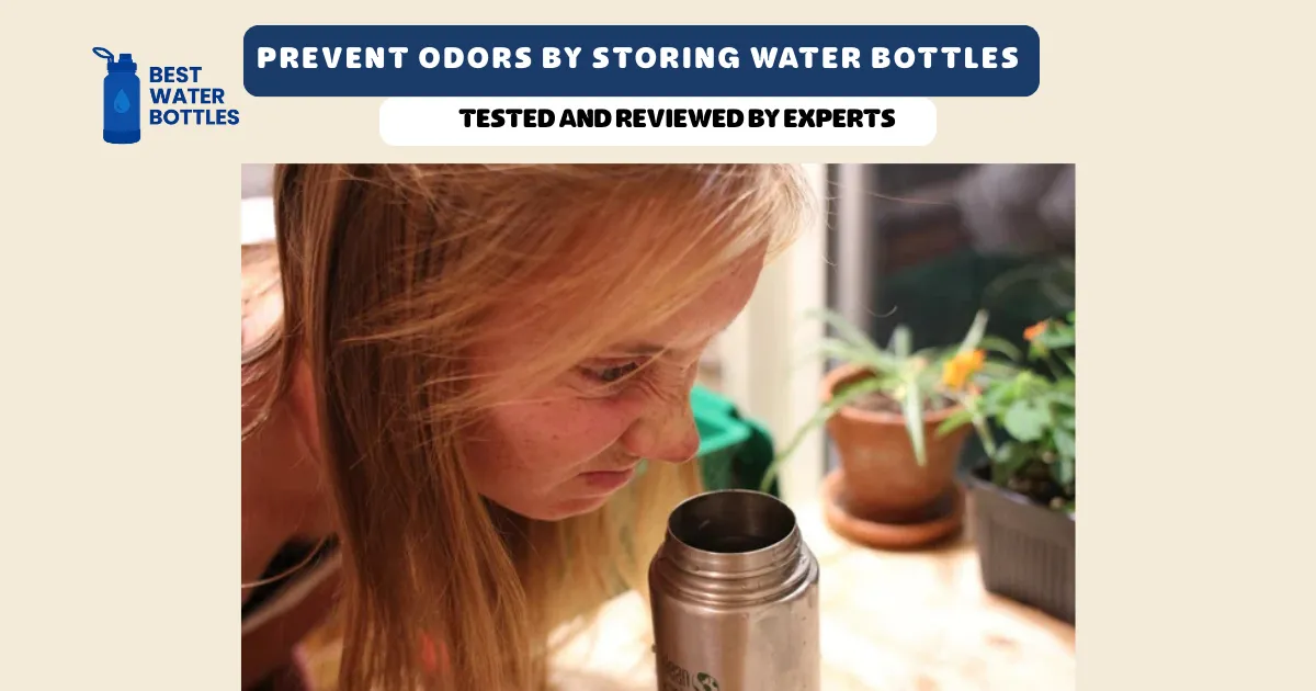 Prevent Odors by Storing Water Bottles